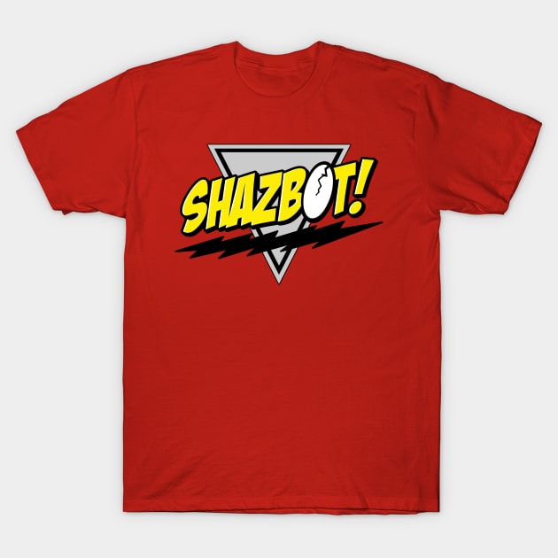 Shazbot T-Shirt by TrulyMadlyGeekly